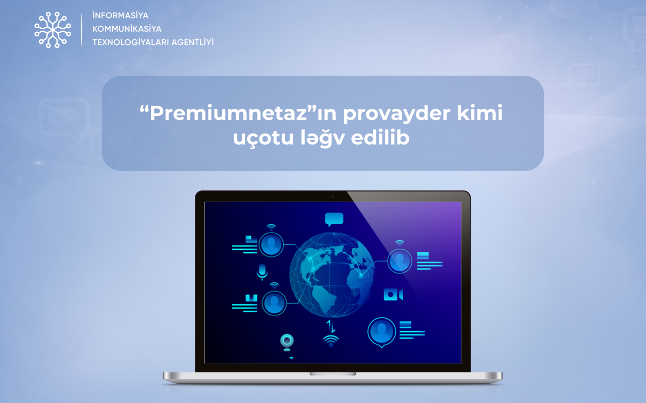 "Premiumnetaz" MMC-nin uçotu ləğv edildi - SƏBƏB